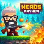 Heads Mayhem